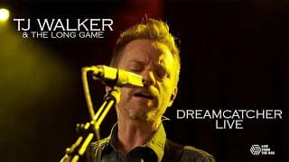 Dreamcatcher Live -  TJ Walker and the Long Game - Live at the Box LCCM