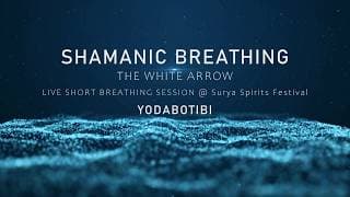 SHAMANIC BREATHING - Session 9: Yodabotibi